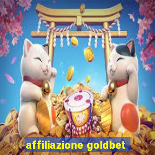 affiliazione goldbet